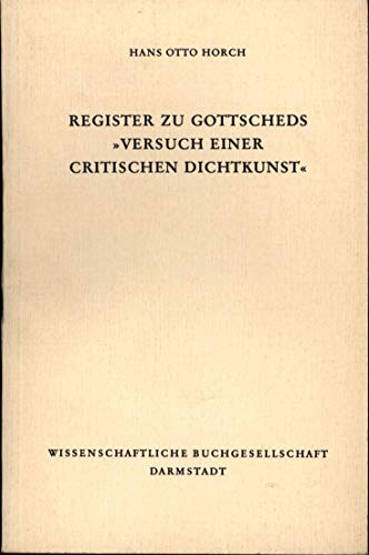 9783534077755: Register zu Gottscheds "Versuch einer critischen Dichtkunst"