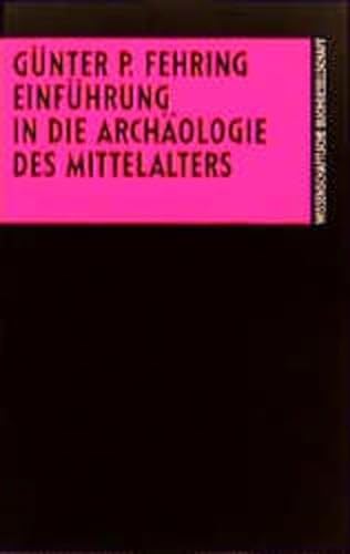 Beispielbild fr Einfu hrung in die Archa ologie des Mittelalters (German Edition) zum Verkauf von Midtown Scholar Bookstore
