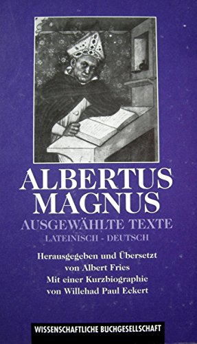 Ausgewählte Texte. Lateinisch - Deutsch. Herausgegeben und übersetzt von Albertr Fries. Mit einer...