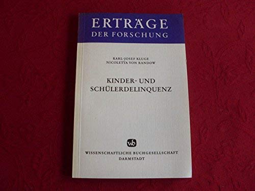 Kinder- und SchuÌˆlerdelinquenz (ErtraÌˆge der Forschung ; Bd. 124) (German Edition) (9783534079728) by Kluge, Karl Josef