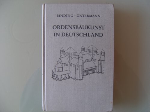 Beispielbild fr Kleine Kunstgeschichte der mittelalterlichen Ordensbaukunst in Deutschland. zum Verkauf von ABC Antiquariat, Einzelunternehmen