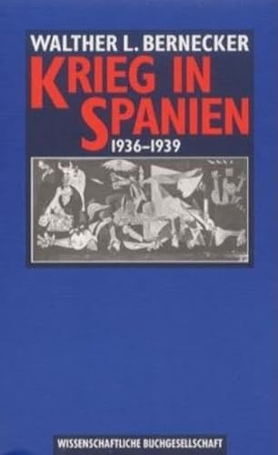 Krieg in Spanien 1936-1939 (German Edition) (9783534080212) by Bernecker, Walther L