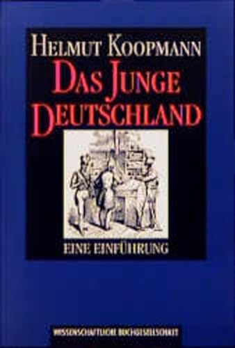 Das Junge Deutschland: Eine EinfuÌˆhrung (German Edition) (9783534080434) by Koopmann, Helmut