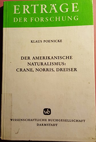 Beispielbild fr Der amerikanische Naturalismus: Crane, Norris, Dreiser zum Verkauf von medimops