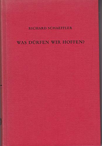 9783534081912: Was durfen wir hoffen?: Die kath. Theologie d. Hoffnung zwischen Blochs utop. Denken u. d. reformator. Rechtfertigungslehre (German Edition)