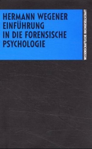 Einführung in die forensische Psychologie.