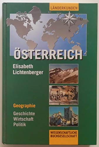 Österreich : mit 75 Tabellen. von / Wissenschaftliche Länderkunden - Lichtenberger, Elisabeth