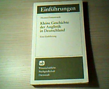 Beispielbild fr Kleine Geschichte der Anglistik in Deutschland. zum Verkauf von SKULIMA Wiss. Versandbuchhandlung