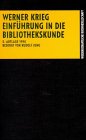 Stock image for Einfhrung in die Bibliothekskunde for sale by Bernhard Kiewel Rare Books