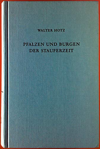 Beispielbild fr Pfalzen und Burgen der Stauferzeit. Geschichte und Gestalt. zum Verkauf von Antiquariat & Verlag Jenior