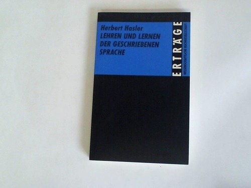 Lehren und Lernen der geschriebenen Sprache (Erträge der Forschung)