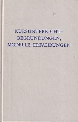 Stock image for Kursunterricht, Begrndungen, Modelle, Erfahrungen (Wege der Forschung) for sale by Paderbuch e.Kfm. Inh. Ralf R. Eichmann