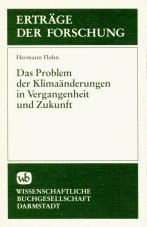 Das Problem der Klimaänderungen in Vergangenheit und Zukunft.