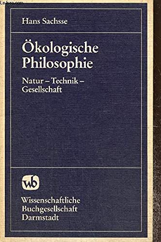 Stock image for kologische Philosophie. Natur - Technik - Gesellschaft. for sale by Oberle