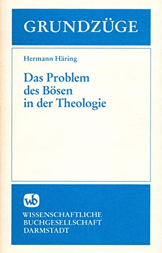 Das Problem des BoÌˆsen in der Theologie (GrundzuÌˆge) (German Edition) (9783534090464) by HaÌˆring, Hermann