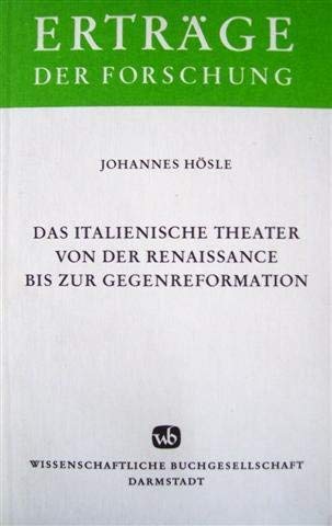 Stock image for Das italienische Theater von der Renaissance bis zur Gegenreformation (= Ertrge der Forschung, Band 210) for sale by Bernhard Kiewel Rare Books