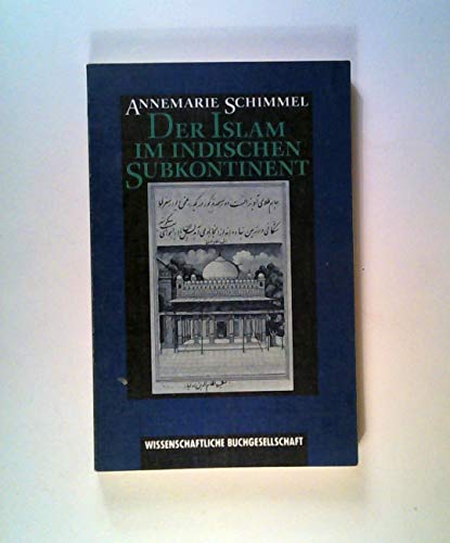 Beispielbild fr Der Islam im indischen Subkontinent. zum Verkauf von Buchhandlung Gerhard Hcher