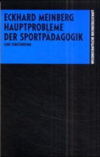 Hauptprobleme der Sportpädagogik.