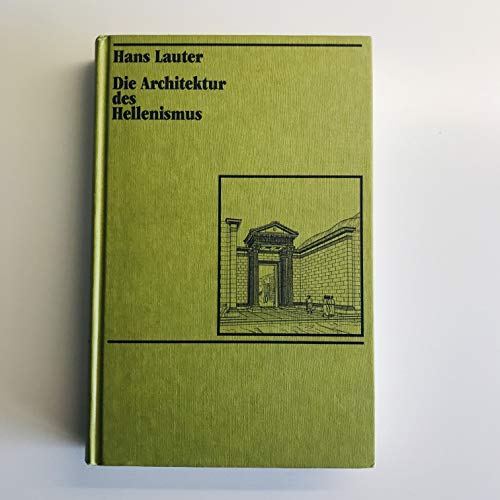 Beispielbild fr Die Architektur des Hellenismus (German Edition) zum Verkauf von Midtown Scholar Bookstore