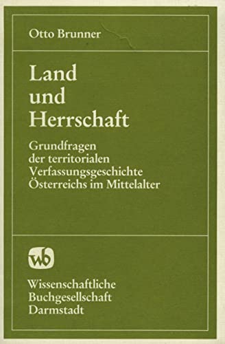 9783534094660: Land und Herrschaft. Grundfragen der territorialen Verfassungsgeschichte Österreichs im Mittelalter