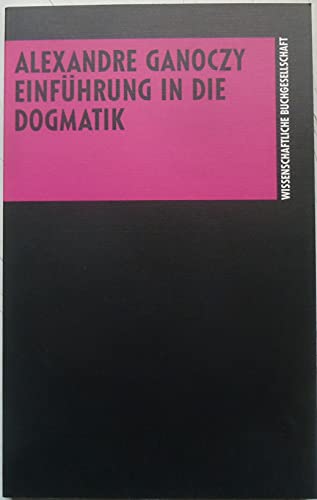 Stock image for Einfuehrung in die Dogmatik Die Theologie : Einf. for sale by Redux Books