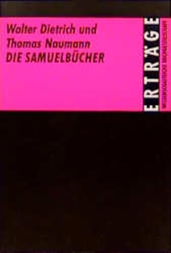 Die SamuelbuÌˆcher (ErtraÌˆge der Forschung) (German Edition) (9783534100279) by Dietrich, Walter