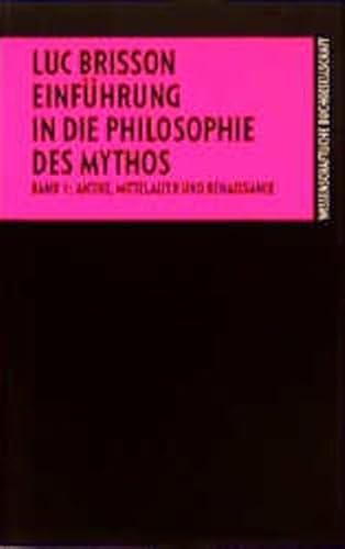 Beispielbild fr Einfhrung in die Philosophie des Mythos, 2 Bde., Bd.1, Antike, Mittelalter und Renaissance zum Verkauf von Antiquariat Stefan Krger