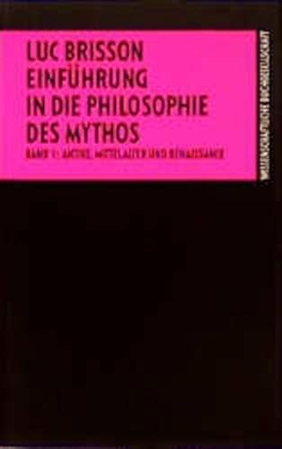 Stock image for Einfhrung in die Philosophie des Mythos, 2 Bde., Bd.1, Antike, Mittelalter und Renaissance for sale by Antiquariat Stefan Krger