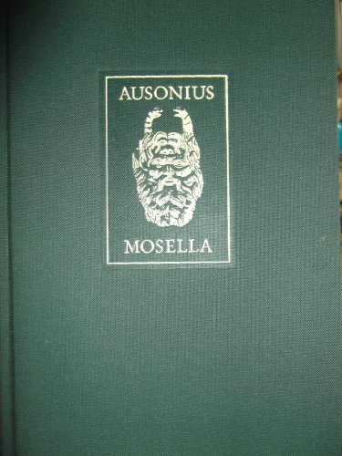 Beispielbild fr Mosella. Ausonius. Hrsg. u. in metr. bers. vorgelegt von Bertold K. Weis zum Verkauf von Antiquariat Johannes Hauschild