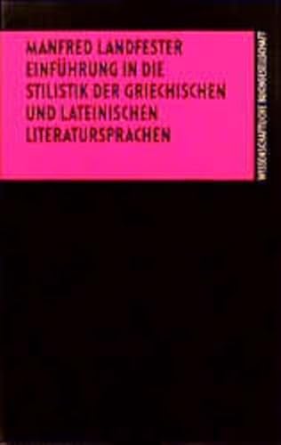 Stock image for Einfhrung in die Stilistik der griechischen und lateinischen Literatursprachen Mit einem Beitrag von Barbara Kun ber Formen des Prosarhythmus for sale by Antiquariat am Roacker