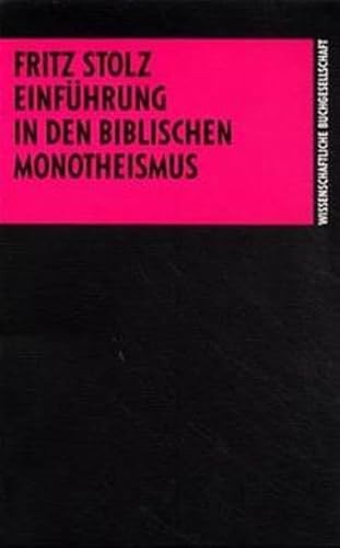 Imagen de archivo de Einfhrung in den biblischen Monotheismus a la venta por medimops