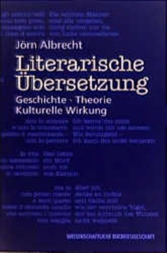 Literarische UÌˆbersetzung: Geschichte, Theorie, kulturelle Wirkung (German Edition) (9783534109159) by Albrecht, JoÌˆrn