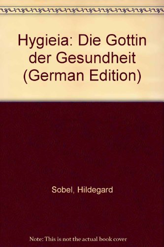 9783534109197: Hygieia. Die Gttin der Gesundheit