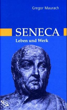 9783534110285: Seneca. Leben und Werk.