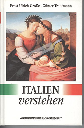 Italien verstehen. (9783534112708) by GroÃŸe, Ernst Ulrich; Trautmann, GÃ¼nter; Arnold, Ernst