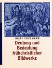 9783534112753: Deutung und Bedeutung frhchristlicher Bildwerke