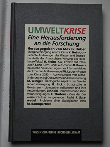 Beispielbild fr Umweltkrise: Eine Herausforderung an die Forschung zum Verkauf von Bernhard Kiewel Rare Books