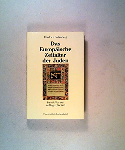 9783534113811: Das europische Zeitalter der Juden. Band 1: Von den Anfngen bis 1650
