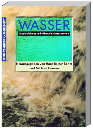 Beispielbild fr Wasser. Eine Einfhrung in die Umweltwissenschaften. zum Verkauf von Antiquariat & Verlag Jenior