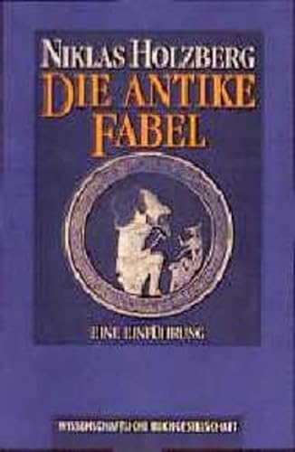 Imagen de archivo de Die antike Fabel: Eine Einfuhrung (German Edition) a la venta por WorldofBooks