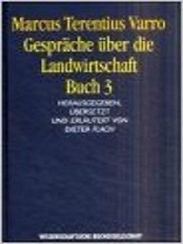 Gespräche über die Landwirtschaft Buch 1. TExte zur Forschung Band 65. - Flach, Dieter und Marcus Terentius Varro