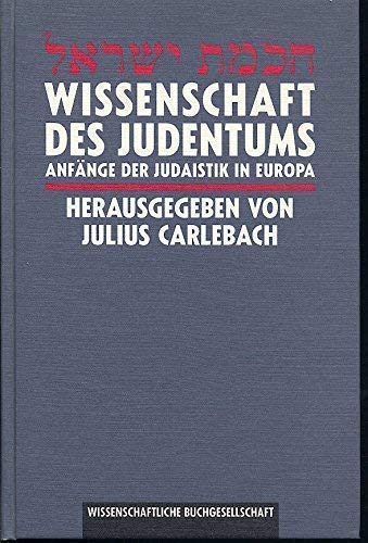 9783534116836: Wissenschaft des Judentums =: [Ḥokhmat Yiśraʼel] : Anfänge der Judaistik in Europa (German Edition)