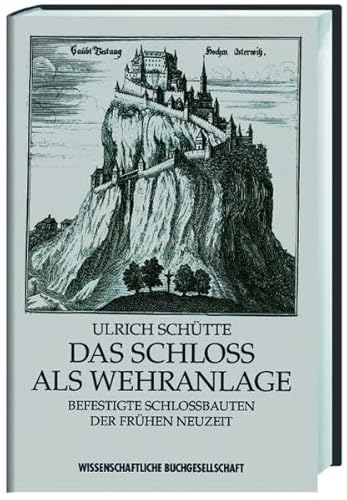 Beispielbild fr Das Schloss als Wehranlage befestigte Schlossbauten der frhen Neuzeit im alten Reich zum Verkauf von Antiquariat Stefan Krger