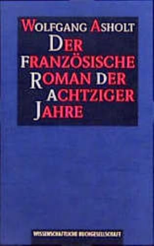 9783534119943: Der franzsische Roman der achtziger Jahre