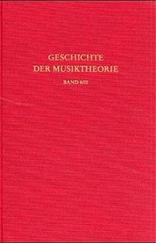 Geschichte der Musiktheorie, Bd.8/2, Deutsche Musiktheorie des 15. bis 17. Jahrhunderts (9783534119974) by Ertelt, Thomas F.; Zaminer, Frieder; Braun, Werner