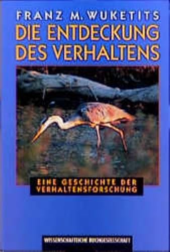 Stock image for Entdeckung des Verhaltens: eine Geschichte der Verhaltensforschung for sale by Midtown Scholar Bookstore