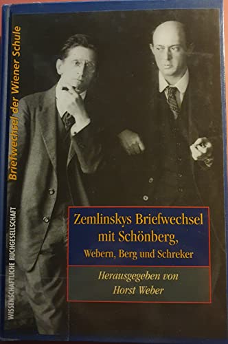 9783534125081: Briefwechsel mit Arnold Schnberg, Anton Webern, Alban Berg und Franz Schreker (Briefwechsel der Wiener Schule)