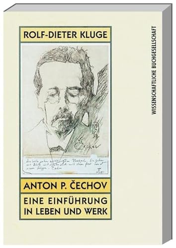 Anton P. Cechov. Eine Einführung in Leben und Werk - Rolf-Dieter Kluge