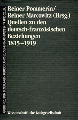 9783534127795: Quellen zu den deutsch-franzsischen Beziehungen 1815-1919