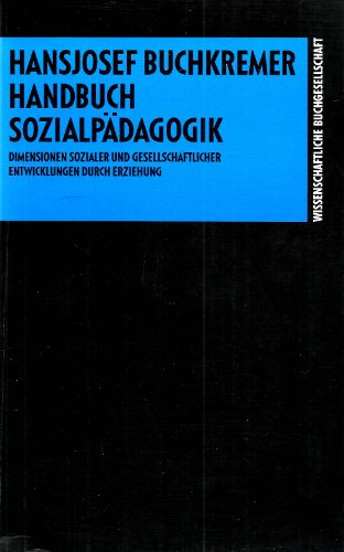 Handbuch SozialpÃ¤dagogik. (9783534128358) by Buchkremer, Hansjosef